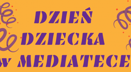 Dzień Dziecka w Mediatece‼️ 👧👦👶😍