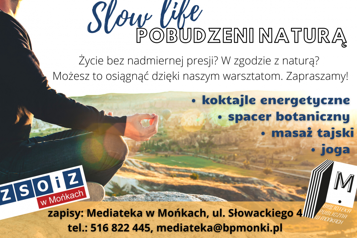 Slow Life – pobudzeni naturą!