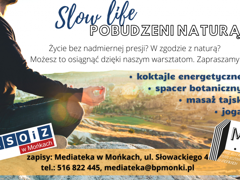 Slow Life – pobudzeni naturą!