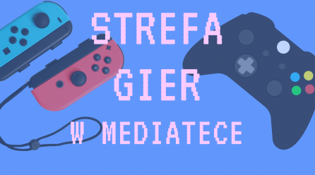 Strefa gier znów otwarta 🎉🎮