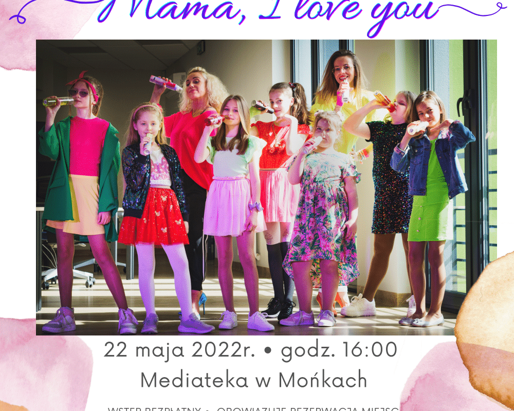 Koncert życzeń “Mama, I love you”