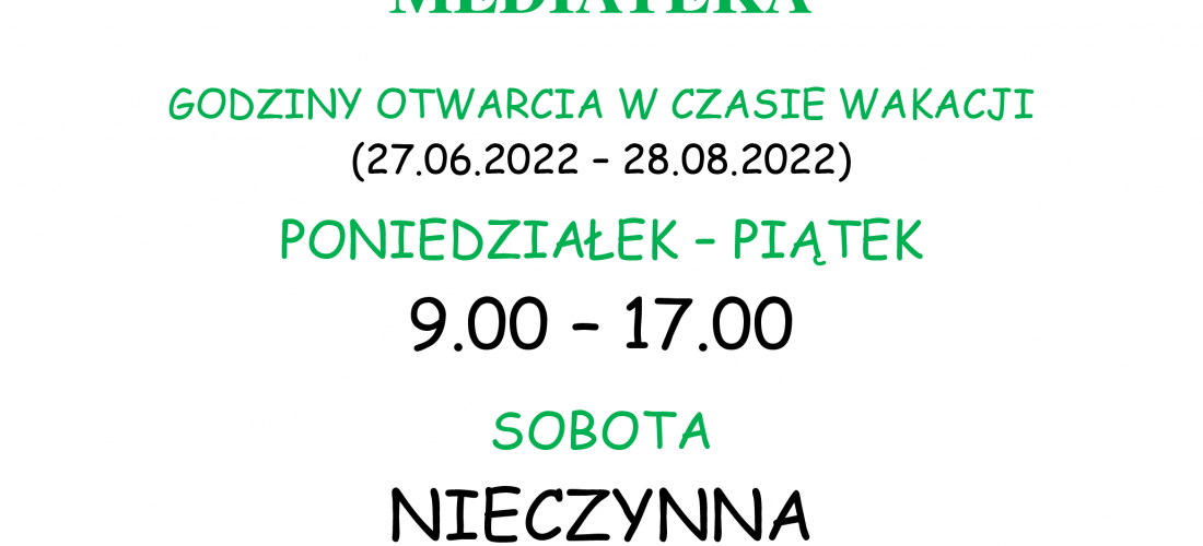 Godziny otwarcia w czasie wakacji