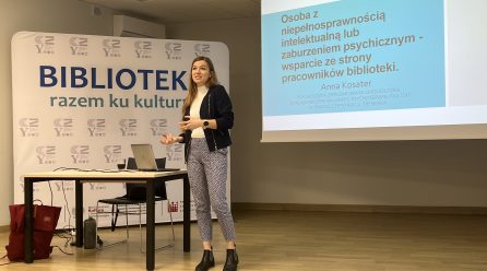 Osoba z niepełnosprawnością intelektualną lub zaburzeniem psychicznym – wsparcie ze strony pracowników biblioteki – szkolenie bibliotekarzy