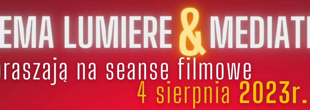 Seanse filmowe 4.08.2023