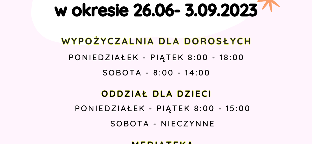 Godziny otwarcia bibliotek w okresie wakacyjnym.